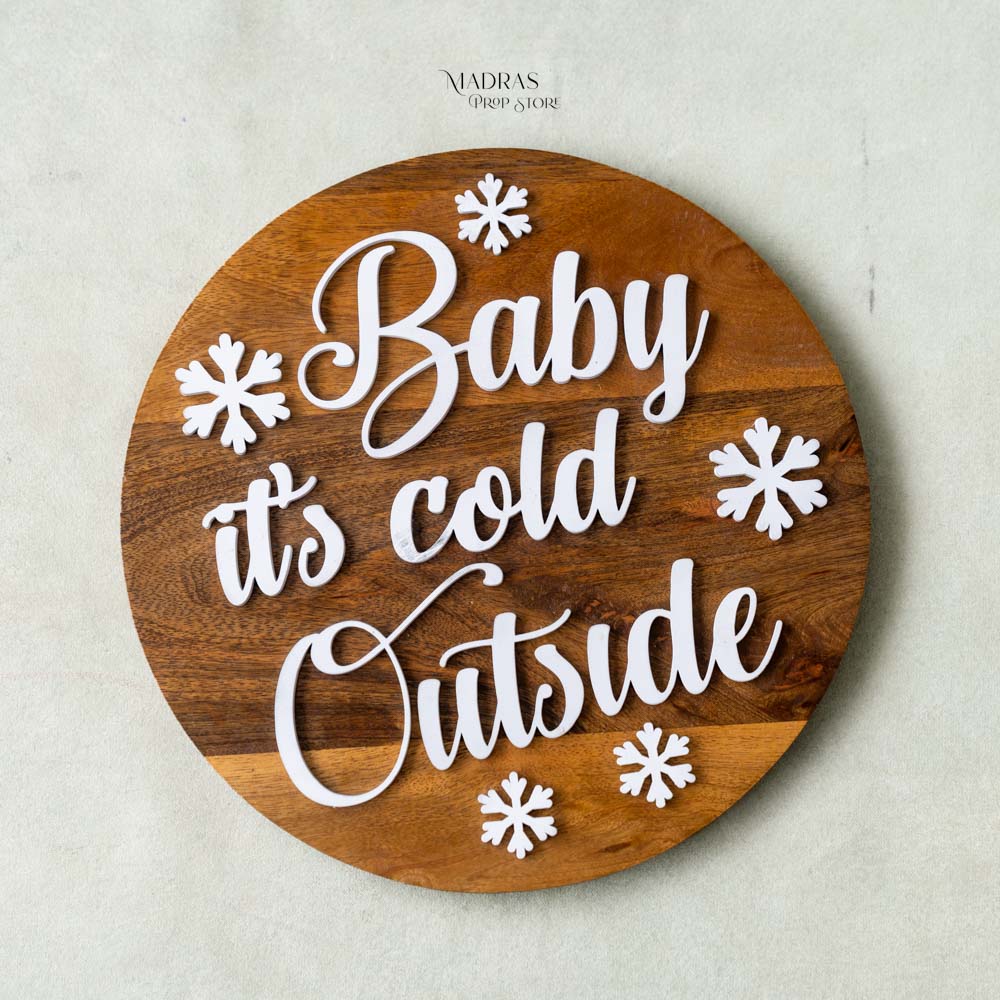 Baby It's Cold Outside Board -Baby Props